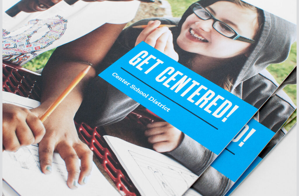 Center School District – Get Centered Campaign